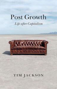 Post Growth Life After Capitalism