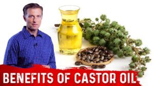 Interesting Benefits Of Castor Oil – Dr Berg