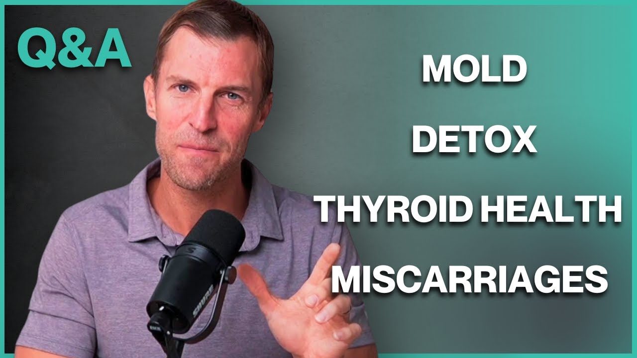 Miscarriages, Detoxing from Mold, & Thyroid Health | Q&A with