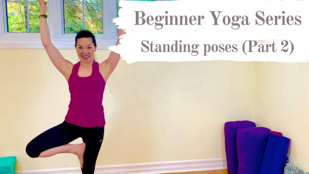 Part : The Complete Beginner Yoga series Standing poses