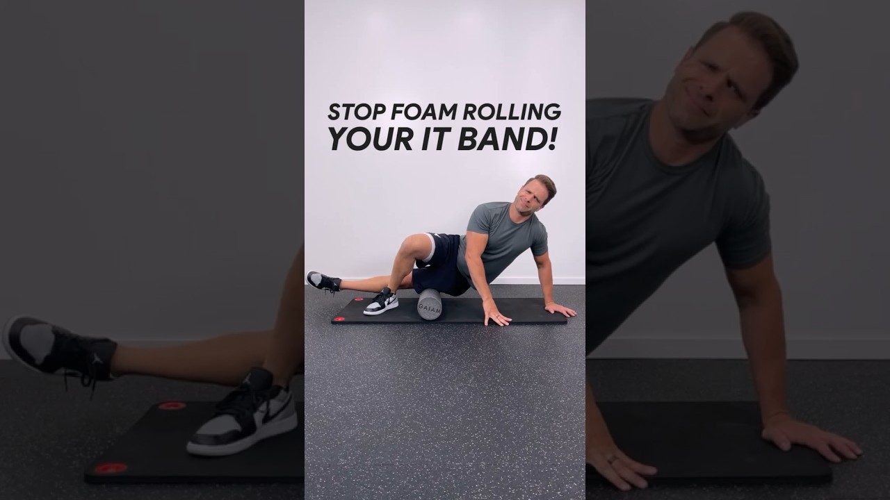 STOP Foam Rolling Your IT Band The WRONG Way! Do