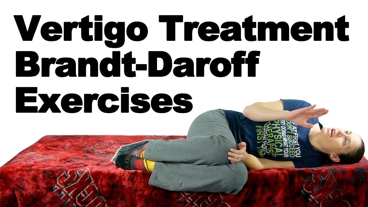 Vertigo Treatment for BPPV with Brandt Daroff Exercises Ask Doctor