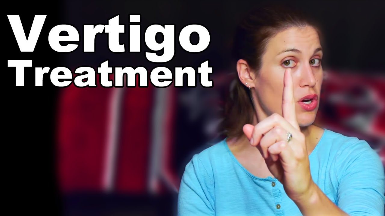 Vertigo Treatment with Simple Exercises (BPPV) Ask Doctor Jo