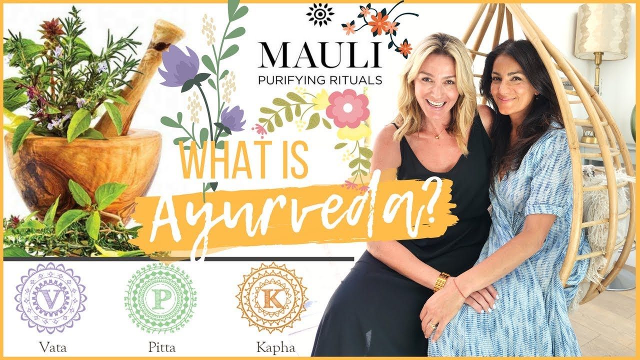 WHAT IS AYURVEDA? with Mauli Rituals // MeMore