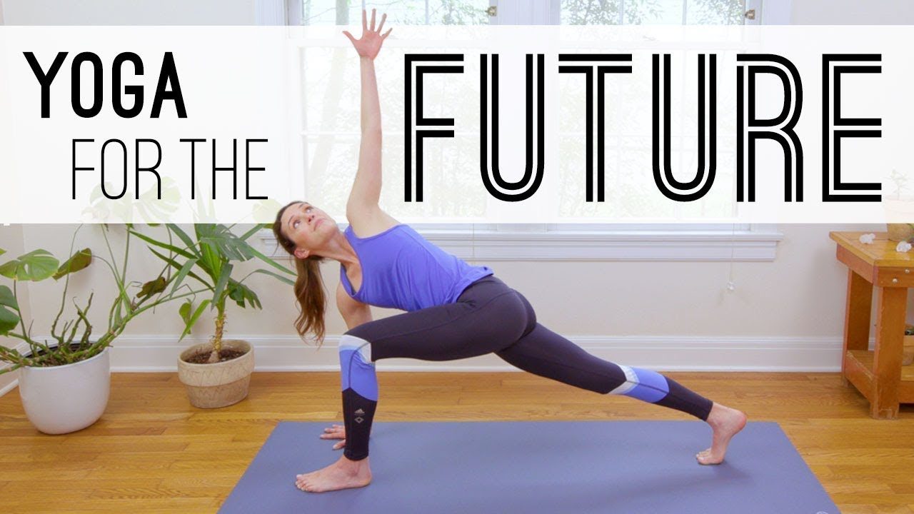 Yoga For The Future | Yoga With Adriene