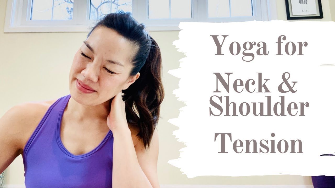 Yoga for Neck & Shoulder Tension Relief