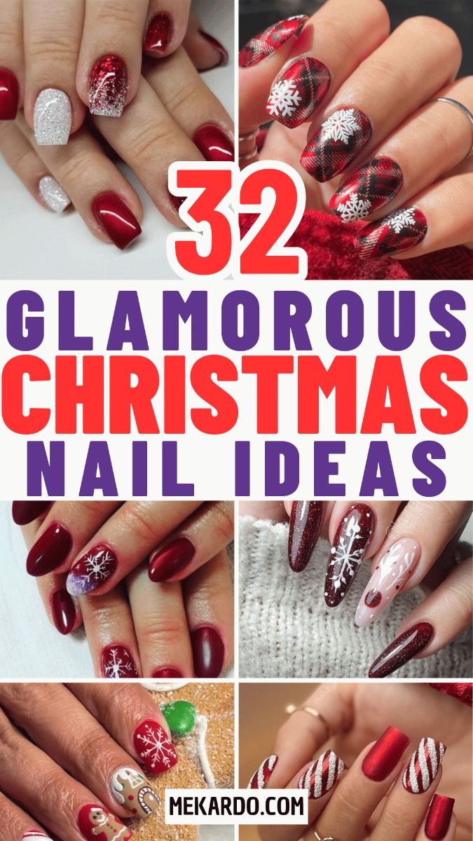 32 Glamorous Christmas Nail Ideas for a Dazzling Holiday Look