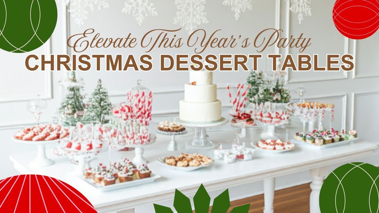 Christmas Party Ideas: Deck the Christmas Party Dessert Tables With