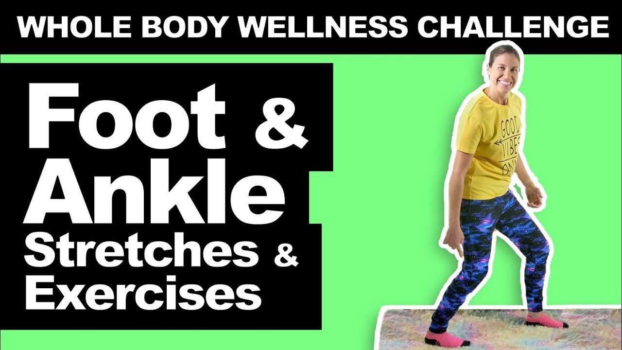 Foot / Ankle Stretches & Exercises Moderate Whole Body