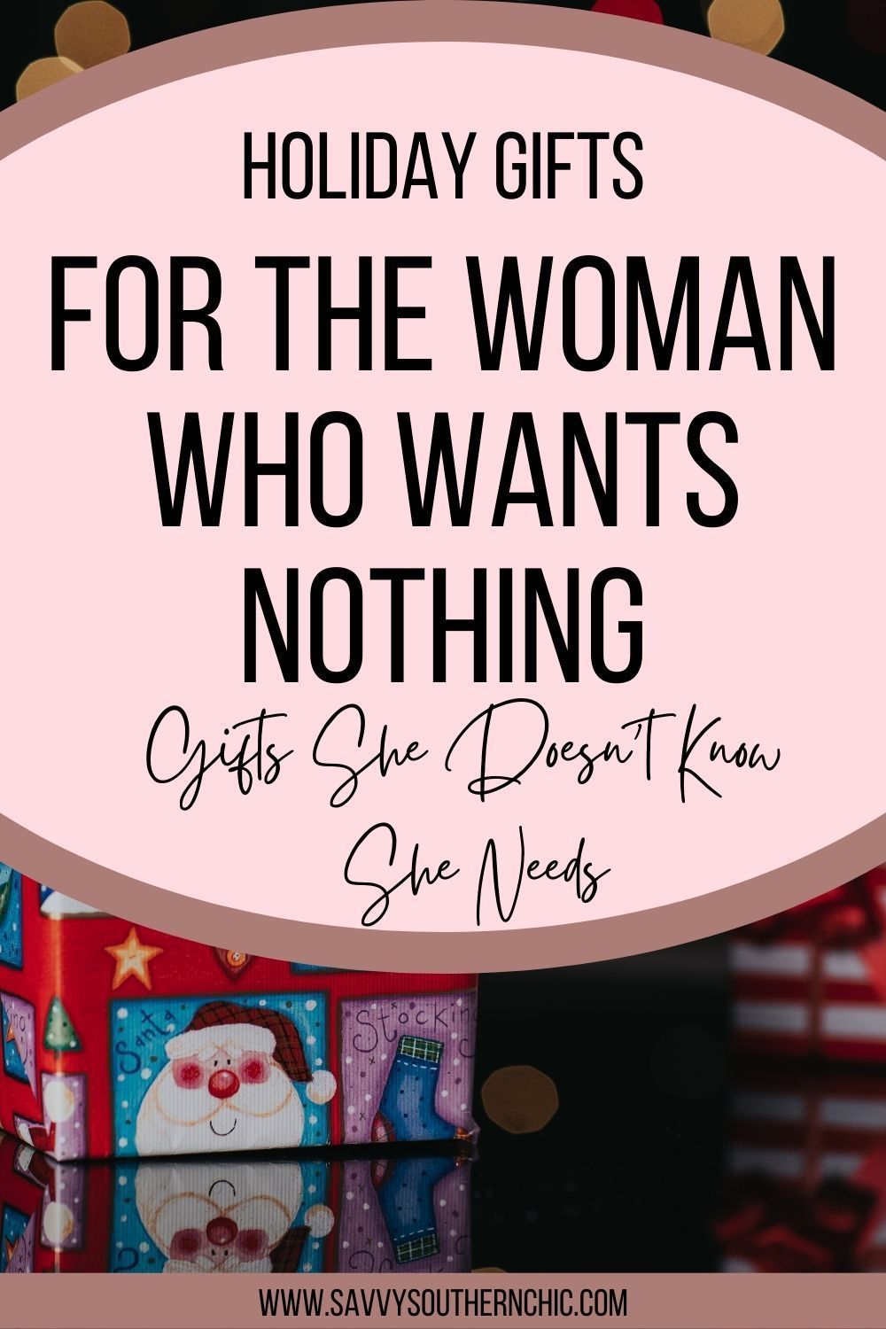 Gifts for the Woman Who Wants Nothing