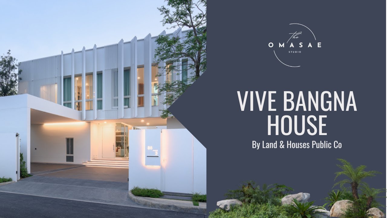 VIVE Bangna House: Redefining Single House Living through Seamless Indoor Outdoor Integrat