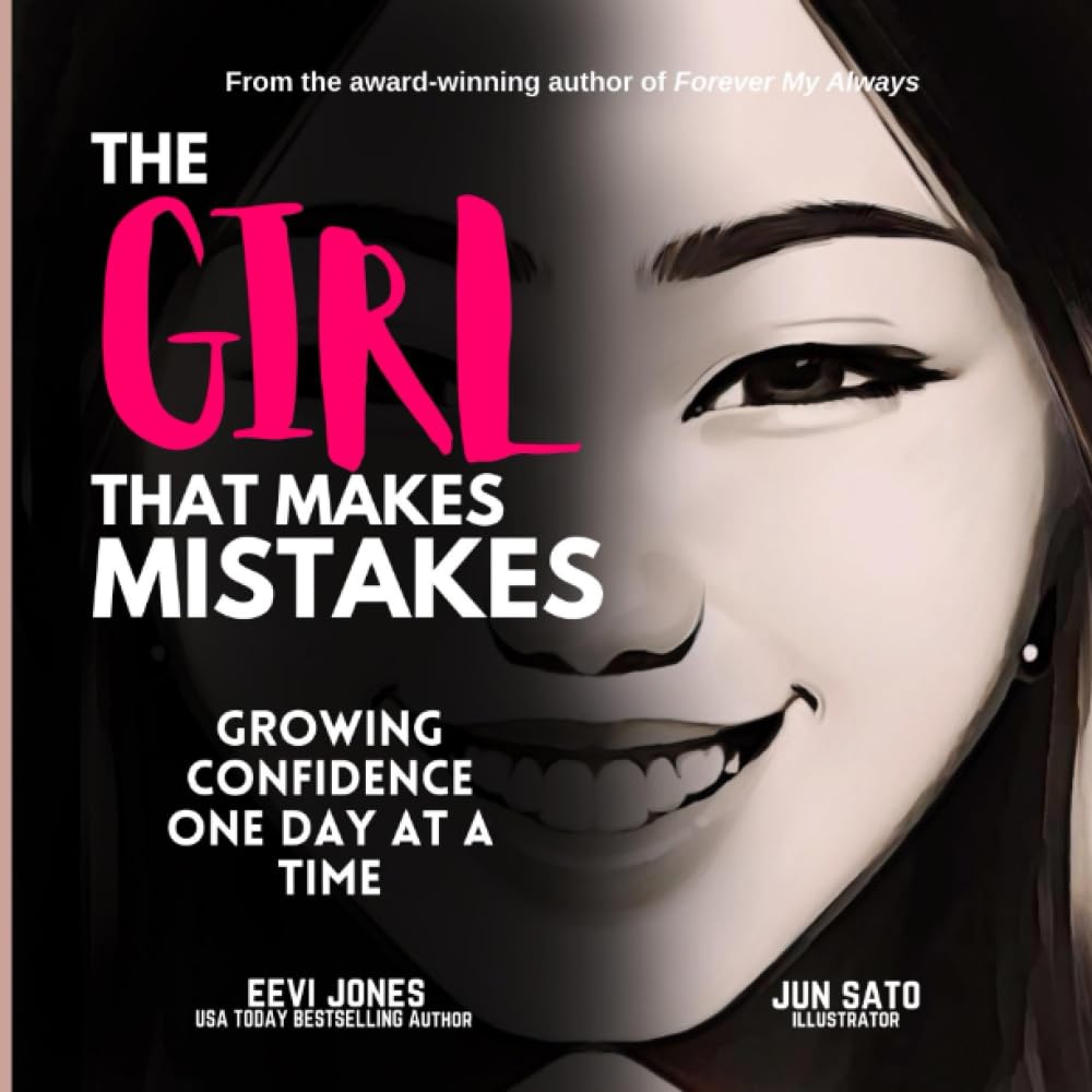 The Girl That Makes Mistakes: Growing Confidence One Day At