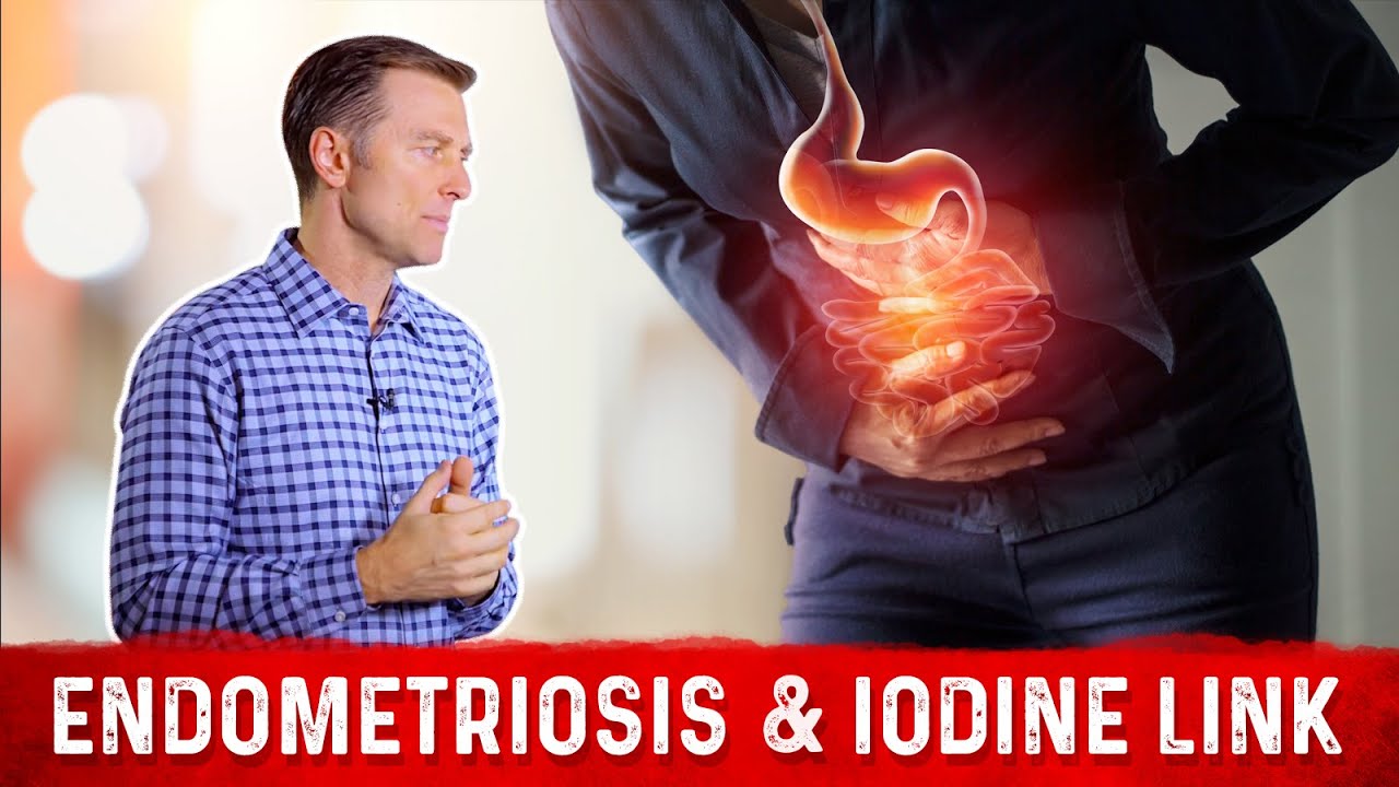 Endometriosis: Causes, Symptoms & Link With Iodine – Dr Berg