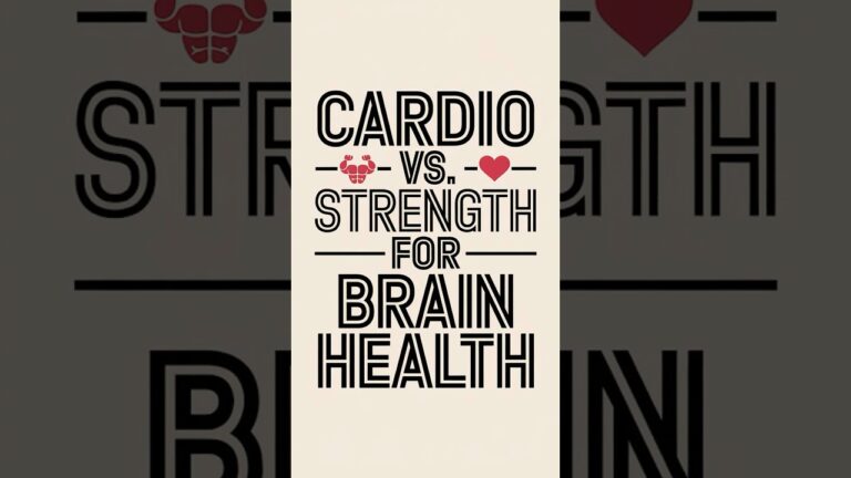 Cardio vs Strength for Brain Health